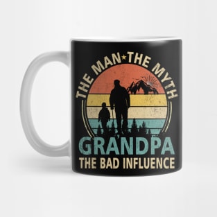 Grandpa The Man The Myth The Bad Influence Mug